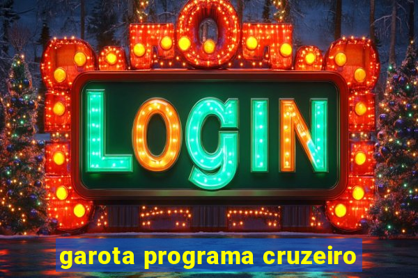 garota programa cruzeiro